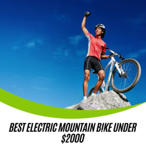 Best Electric Mountain Bike Under $2000 Highlight